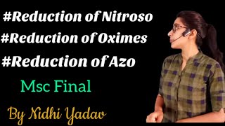 Reduction of Nitroso Compound Reduction of Azo Compound Reduction of Oximes [upl. by Fong]