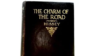 The Charm of the Road  James John Hissey 1910 Chapter 8 Part 2 [upl. by Ytsirc595]