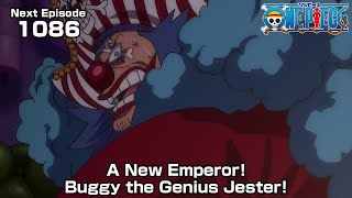 ONE PIECE episode1086 Teaser quotA New Emperor Buggy the Genius Jesterquot [upl. by Karalynn909]