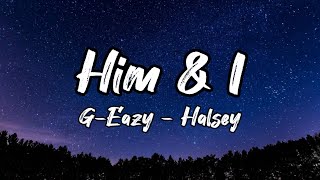 GEazy Him amp I [upl. by Erdnael]