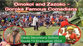 The Famous Goroka Comedians Omokoi and Zazoko during Daulo Secondary School graduation 2024 [upl. by Eintrok53]