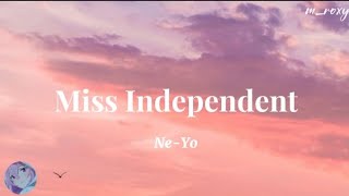 Miss Independent  NeYo Lyrics [upl. by Meredithe]