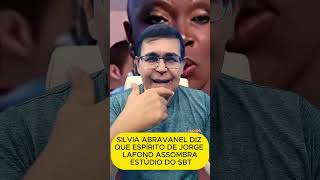 Silvia Abravanel diz que espírito de Jorge Lafond assombra estudio do SBT noticias celebridades [upl. by Maxentia29]