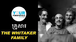 EP 115  គ្រួសារយកបងប្អូនឯង The Whitaker Family [upl. by Ayoj]