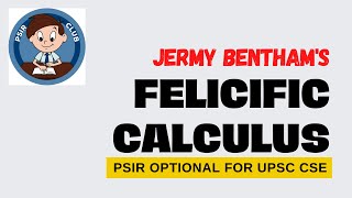 Felicific Calculus Principles by Jermy Bentham [upl. by Xino]