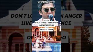 Oasis Dont Look Back In Anger Live Performance vs Official Video shorts short [upl. by Anayk]