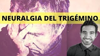 Neuralgia del Trigémino Síntomas causas y tratamiento [upl. by Elcarim]