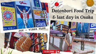 Dotonbori food trip  last day in Osaka 🇯🇵 I Joy  Vibes vlog [upl. by Harret]