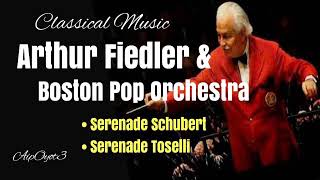 Serenade Schubert amp Serenade Toselli by Boston Pop Orchestra [upl. by Corabelle185]