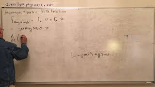 Classical Mechanics Lagranges Equation With Friction Sign error corrected in part 2 [upl. by Ialda445]