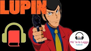 ARSENIO LUPIN LADRO GENTILUOMO I Audiolibro 1 [upl. by Kacey688]