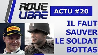 IL FAUT SAUVER LE SOLDAT BOTTAS  Roue Libre Actu 20 [upl. by Bev]