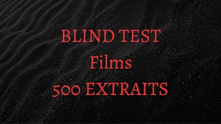 Blind Test Films 500 Extraits Scènesimagesmusiques [upl. by Gnas]