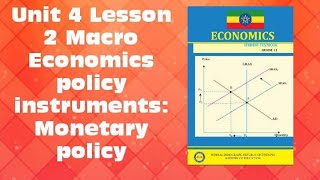 Grade 12 UNIT 4 part 2 Macro Economics policy instruments  Monetary policy part 2 [upl. by Annua]