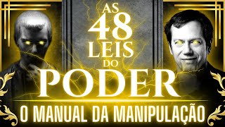 AS 48 LEIS DO PODER  O MANUAL DA MANIPULAÇÃO [upl. by Itsirk]