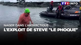 Nager dans lAntarctique  lexploit de Steve quotle Phoquequot [upl. by Keir]