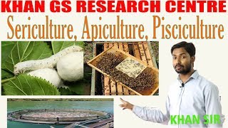 Sericulture Apiculture Pisciculture  By  Khan sir [upl. by Dlanigger]