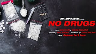 NO DRUGS  Ansh Pandit  Drashti Bhanushali AmeerMerchant  Noor Siddiqui [upl. by Briscoe]