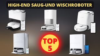 Die Besten Saugroboter mit Wischfunktion und Absaugstation  Top 5 High End Saugroboter [upl. by Ttelracs]