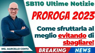 SuperBonus 110 Ultime Notizie – Proroga 2023 Come sfruttarla al meglio evitando di sbagliare [upl. by Nahshon]