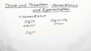 Thiole und Thioether  Nomenklatur und Eigenschaften  Chemie  Organische Chemie [upl. by Huskamp522]