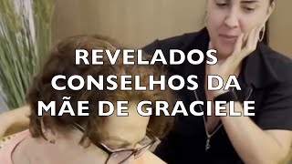 REVELADOS CONSELHOS DA MÃE DE GRACIELE [upl. by Merline]