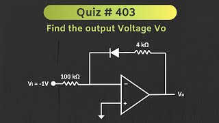 Operational Amplifier OpAmp Solved Problem Analog Electronics  Quiz  403 [upl. by Melton]