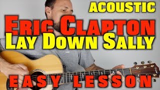 Eric Clapton Lay Down Sally Easy Lesson [upl. by Enyamrahs911]