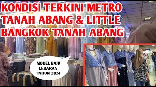 MODEL BAJU TERBARU UNTUK LEBARAN 2024 DI METRO TANAH ABANG [upl. by Drislane510]