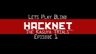 Hacknet Labyrinths Kaguya Trials Lets Play Blind Episode 1 [upl. by Sorazal730]