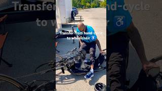 Transfer from handcycle to wheelchair 🧑🏽‍🦽 [upl. by Anayek]