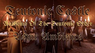 TEUTONIC CASTLE  Anthems Of The Teutonic Order Burning Torches Sound  ASMR Ambience [upl. by Annaerdna]