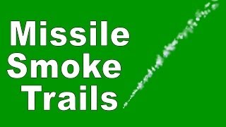 Firing Missile Smoke Trails Green Screen Effect [upl. by Aiym]