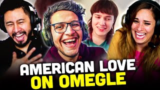 TRIGGERED INSAAN  I Found American Love On Omegle REACTION [upl. by Gisela]