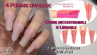 Ricostruzione unghie 4 FORME diverse  Come limare ogni forma  Spacchettamento Nailfor [upl. by Kaitlin]