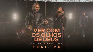 Pamela PG  Ver com os olhos de Deus  Live Session [upl. by Asnarepse798]