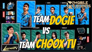 TEAM DOGIE VS TEAM CHOOX TV  LEGENDS TV  CHAMPIONSHIP  MLBB [upl. by Retrop]