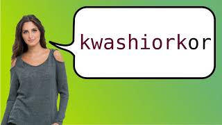 Como dizer kwashiorkor em ingles [upl. by Naed]