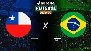 BRASIL X CHILE AO VIVO  TRANSMISSÃO ELIMINATÓRIAS DA COPA 2026 [upl. by Yatnuahs688]