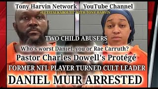 Pastor Charles Dowell Protégé Daniel Muir arrested  Straitway Cult Leaders underfire  NFLFoxNews [upl. by Ogu]