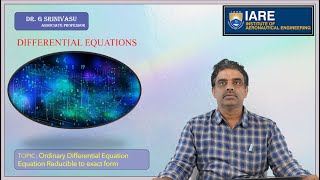 Ordinary Differential Equation Equation Reducible to Exact form by Dr G Srinivasu [upl. by Notnilk104]