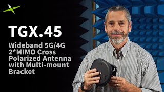 TGX45 Wideband 5G4G 2MIMO Polarized Antenna with Multimount Bracket Product Overview  Taoglas [upl. by Uhthna]