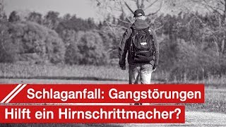 Kann bei einem Schlaganfall ein Hirnschrittmacher helfen Gangstörung und Apoplex [upl. by Arman]