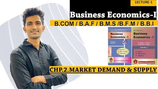 Market Demand amp Supply Change in Demand Business Economics BCOMBAFBMSBFMBBI LECTURE1 [upl. by Heisser]