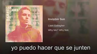 INVISIBLE SUN  LIAM GALLAGHER SUBTITULADO ESPAÑOL [upl. by Ynnattirb]