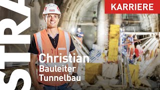 Neue Wege in die Zukunft bauen Bauleiter im Tunnelbau bei STRABAG [upl. by Howlend977]