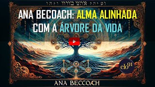 Como Alinhar a Alma com a Árvore da Vida Ana BeCoach  Traduzido Explicado e Transliterado [upl. by Adlesirhc318]