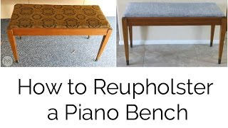 How to Reupholster a Piano Bench [upl. by Bunni]