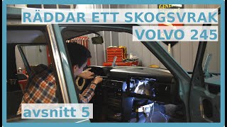 Volvo 245  Från skogsvrak till firmabil  Avsnitt 5 [upl. by Banky]