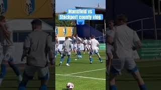 Mansfield vs Stockport county vlog 🔵😮‍💨🤩⚡️💯🔥 football stockportcounty vlog awaydays [upl. by Ehling]